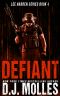 [Lee Harden 04] • Defiant (Lee Harden Series Book 4)